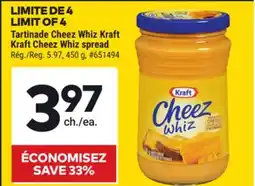 Giant Tiger Tartinade Cheez Whiz Kraft Kraft Cheez Whiz spread offer