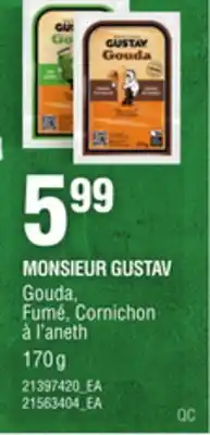 Provigo MONSIEUR GUSTAV GOUDA, FUMÉ, CORNICHON À L'ANETH, 170 G offer