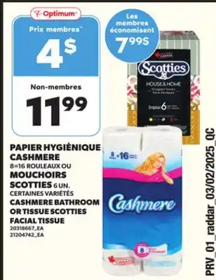 Provigo PAPIER HYGIÉNIQUE CASHMERE 8=16 ROULEAUX OU MOUCHOIRS SCOTTIES 6 UN offer