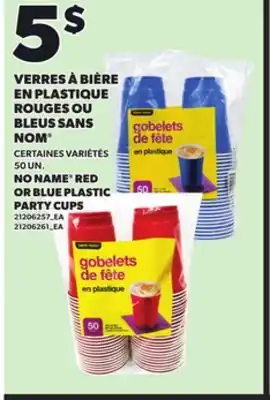 Provigo VERRES À BIÈRE EN PLASTIQUE ROUGES OU BLEUS SANS NOM , 50 UN offer