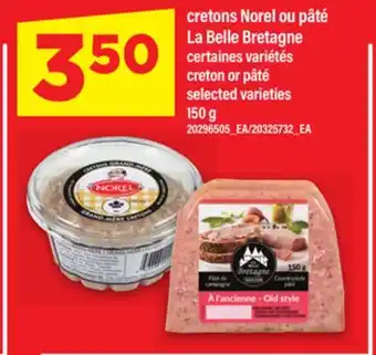 Maxi CRETONS NOREL OU PÂTÉ LA BELLE BRETAGNE, 150 G offer