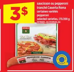 Maxi SAUCISSON OU PEPPERONI TRANCHÉ CASERTA ROMA | pepperoni, 175/200 g offer