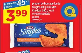 Maxi PRODUIT DE FROMAGE FONDU SINGLES 410 G OU EXTRA CHEDDAR 390 G KRAFT offer