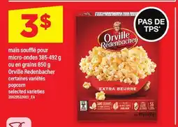 Maxi maïs soufflé pour micro-ondes 385-492 g ou en grains 850 g Orville Redenbacher offer