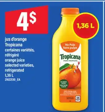 Maxi JUS D'ORANGE TROPICANA / ORANGE JUICE, 1,36 L offer