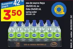 Maxi EAU DE SOURCE NAYA 28X500 ML OU ESKA 24X500 ML offer