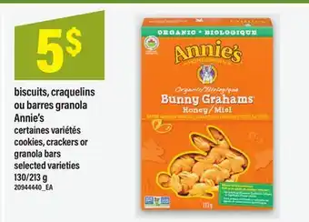 Maxi BISCUITS, CRAQUELINS OU BARRES GRANOLA ANNIE'S | COOKIES, CRACKERS OR GRANOLA BARS, 130/213 G offer