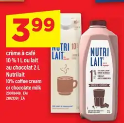 Maxi CRÈME À CAFÉ 10 % 1 L OU LAIT AU CHOCOLAT 2 L NUTRILAIT offer