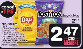 Marches Tradition LAY'S, TOSTITOS (205 to 300 g) CHIPS OR TORTILLA CHIPS offer