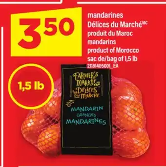 Maxi MANDARINES DÉLICES DU MARCHÉ, SAC DE 1,5 LB offer