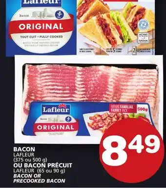 Marches Tradition LAFLEUR (375 ou 500 g) LAFLEUR (65 ou 90 g) BACON OR PRECOOKED BACON offer