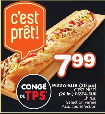 Marches Tradition C'EST PRÊT! (20 in.) PIZZA-SUB offer