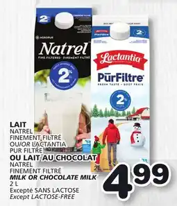 Marches Tradition NATREL FINEMENT FILTRÉ OR LACTANTIA NATREL FINEMENT FILTRÉ MILK OR CHOCOLATE MILK offer