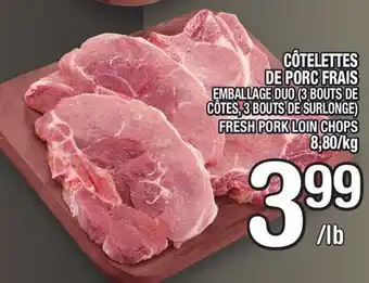 Marche Ami CÔTELETTES DE PORC FRAIS | FRESH PORK LOIN CHOPS offer