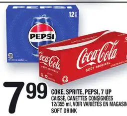 Marche Ami COKE, SPRITE, PEPSI, 7 UP CAISSE, CANETTES CONSIGNÉES | SOFT DRINK offer