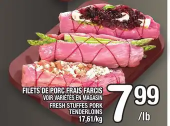 Marche Ami FILETS DE PORC FRAIS FARCIS | FRESH STUFFES PORK TENDERLOINS offer