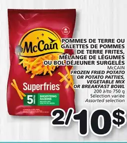 Marches Tradition McCAIN FROZEN FRIED POTATO OR POTATO PATTIES, VEGETABLE MIX OR BREAKFAST BOWL offer