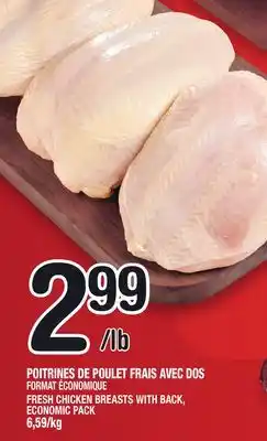 Marche Ami POITRINES DE POULET FRAIS AVEC DOS | FRESH CHICKEN BREASTS WITH BACK offer