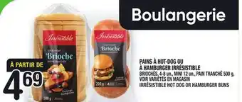 Marche Ami PAINS À HOT‑DOG OU À HAMBURGER IRRÉSISTIBLE | IRRÉSISTIBLE HOT DOG OR HAMBURGER BUNS offer