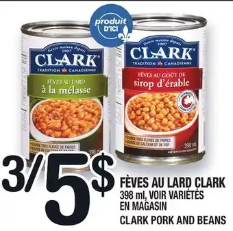 Marche Ami FÈVES AU LARD CLARK | CLARK PORK AND BEANS offer