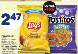 Marché Bonichoix LAY'S (220 or 235 g), TOSTITOS (205 to 300 g) CHIPS OR TORTILLA CHIPS offer