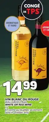 Marché Bonichoix WALLAROO TRAIL WHITE OR RED WINE offer