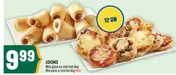 Marché Adonis MINI PIZZA OU MINI HOT DOG ADONIS | ADONIS MINI PIZZA OR MINI HOT DOG HALAL offer