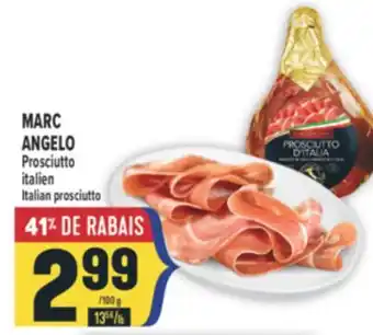 Marché Adonis MARC ANGELO PROSCIUTTO ITALIEN | ITALIAN PROSCIUTTO offer