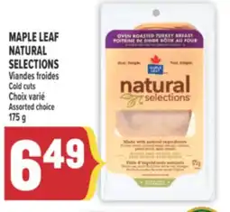 Marché Adonis MAPLE LEAF NATURAL SELECTIONS VIANDES FROIDES | COLD CUTS offer