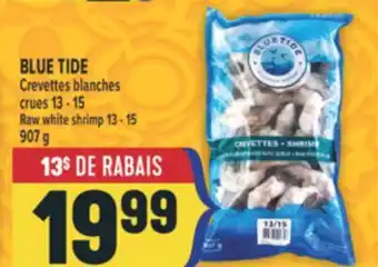 Marché Adonis BLUE TIDE CREVETTES BLANCHES CRUES 13 - 15 | RAW WHITE SHRIMP 13 - 15 offer