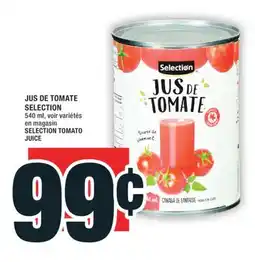 Super C JUS DE TOMATE SELECTION | SELECTION TOMATO JUICE offer