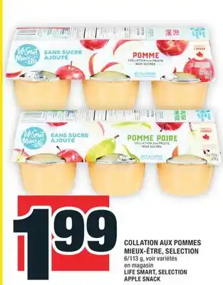 Super C COLLATION AUX POMMES MIEUX-ÊTRE, SELECTION | LIFE SMART, SELECTION APPLE SNACK offer