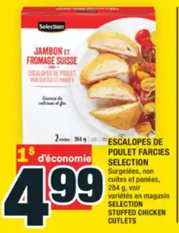 Super C ESCALOPES DE POULET FARCIES SELECTION | SELECTION STUFFED CHICKEN CUTLETS offer