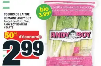 Super C COEURS DE LAITUE ROMAINE ANDY BOY | ANDY BOY ROMAINE HEARTS offer