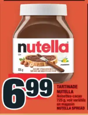 Super C TARTINADE NUTELLA | NUTELLA SPREAD offer