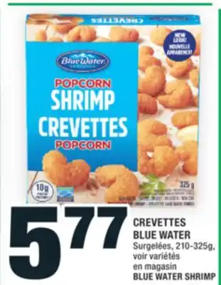 Super C CREVETTES BLUE WATER | BLUE WATER SHRIMP offer