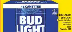 Super C BIÈRE LABATT BUD LIGHT | BEER offer