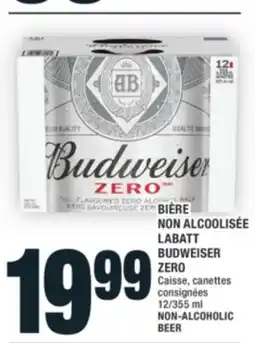 Super C BIÈRE NON ALCOOLISÉE LABATT BUDWEISER ZERO | NON-ALCOHOLIC BEER offer