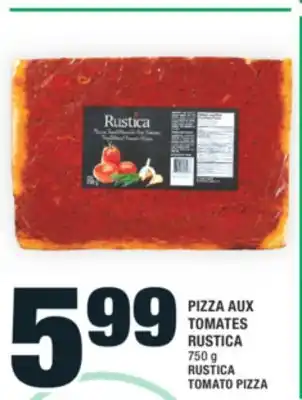 Super C PIZZA AUX TOMATES RUSTICA | RUSTICA TOMATO PIZZA offer