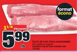 Super C FILETS DE PORC FRAIS ASSAISONNÉS | SEASONED FRESH PORK TENDERLOINS offer