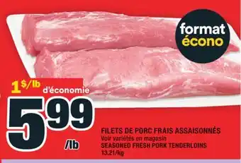 Super C FILETS DE PORC FRAIS ASSAISONNÉS | SEASONED FRESH PORK TENDERLOINS offer