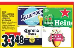 Super C BIÈRE STELLA ARTOIS, CORONA EXTRA, HEINEKEN, BLUE MOON | BEER offer