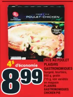 Super C PÂTÉ AU POULET PLAISIRS GASTRONOMIQUES | PLAISIRS GASTRONOMIQUES CHICKEN PIE offer