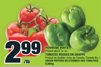 Super C TOMATES ROUGES EN GRAPPE | GREEN PEPPERS OR STEMMED RED TOMATOES offer