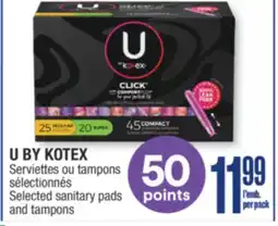 Jean Coutu U BY KOTEX Selected sanitary pads and tampons offer