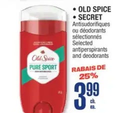 Jean Coutu OLD SPICE, SECRET Selected antiperspirants and deodorants offer