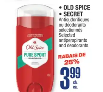 Jean Coutu OLD SPICE, SECRET Selected antiperspirants and deodorants offer