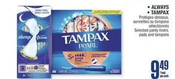 Jean Coutu ALWAYS, TAMPAX Selected panty liners, pads and tampons offer