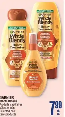 Jean Coutu GARNIER Whole Blends Selected hair care products offer