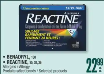 Jean Coutu • BENADRYL, 100 • REACTINE, 25, 30, 36 Allergy offer